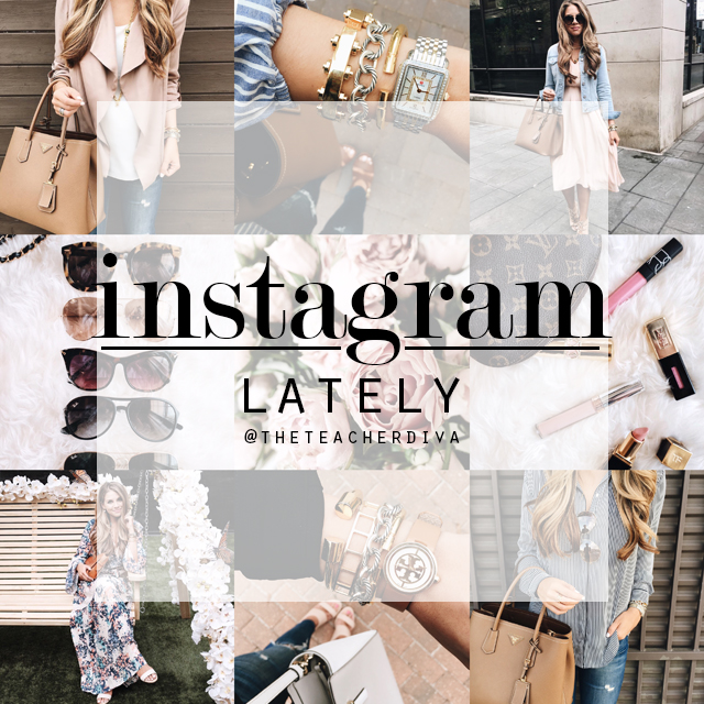 Instagram Lately .07  The Teacher Diva: a Dallas Fashion Blog