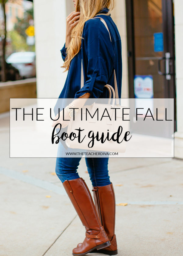 Fall 2016 Boot Guide | The Teacher Diva: a Dallas Fashion Blog ...