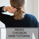 Messy Chignon Hair Tutorial