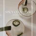 My Go-To Spicy Cucumber Margarita