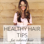 Healthy Hair Tips