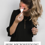 How Microneedling Changed My Skin