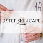 Skin Care in 3 Easy Steps