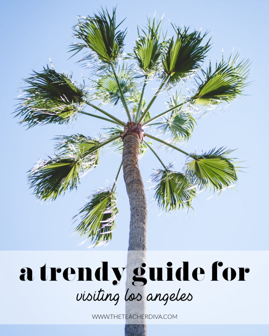 trendy guide to los angeles